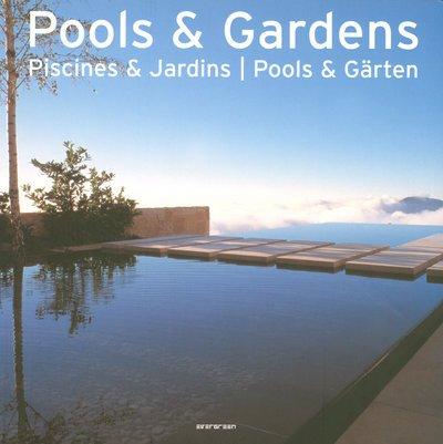 Pools and gardens. Piscines et jardins. Pools und Gärten