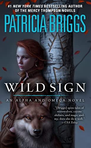 Wild Sign (Alpha and Omega, Band 6)