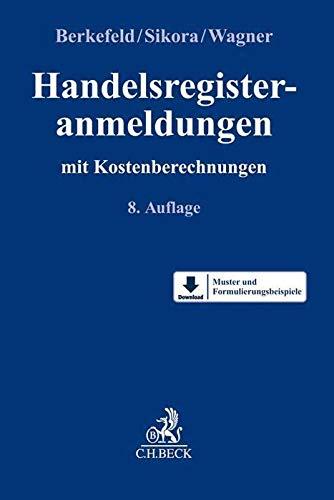 Handelsregisteranmeldungen: mit Kostenberechnungen