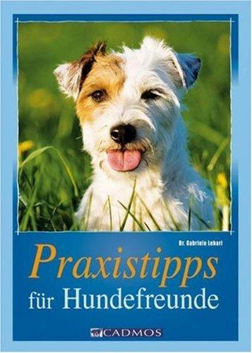 Praxistipps für Hundefreunde