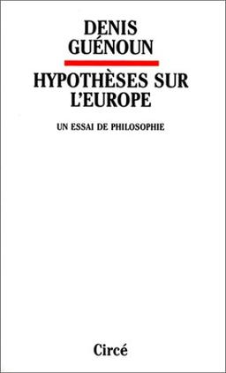 Hypothèses sur l'Europe