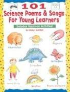 101 Science Poems & Songs for Young Learners: Includes Hands-On Activities! (Instructor Books)