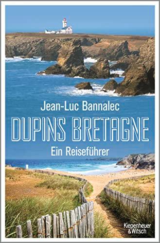 Dupins Bretagne: Ein Reiseführer