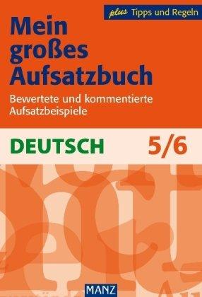 Manz Neues Aufsatzbuch. 5./6. Schuljahr