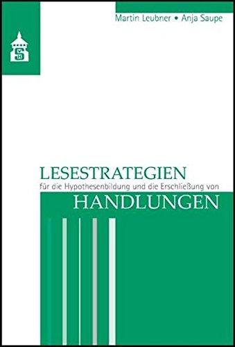 Lesestrategien für die Hypothesenbildung und die Erschließung von Handlungen: Eine empirische Studie zum literarischen Textverstehen