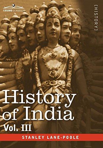 History of India, in Nine Volumes: Vol. III - Mediaeval India from the Mohammedan Conquest to the Reign of Akbar the Great