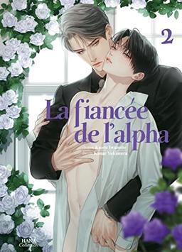 La fiancée de l'alpha. Vol. 2