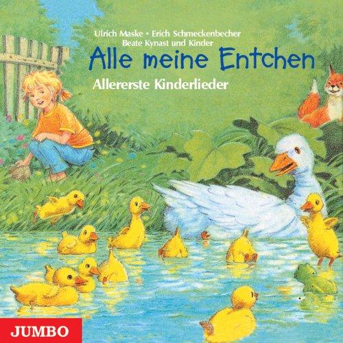 Alle meine Entchen. CD: Allererste Kinderlieder