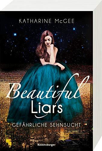 Beautiful Liars, Band 2: Gefährliche Sehnsucht