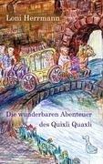 Die wunderbaren Abenteuer des Quixli Quaxli