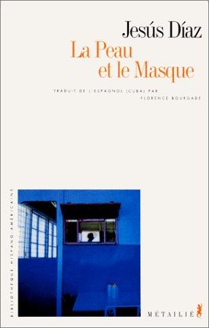 La peau et le masque