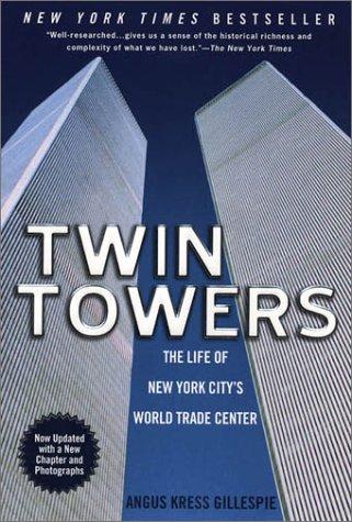 Twin Towers:: The Life of New York City's Trade Center