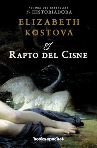 El rapto del cisne (Books4pocket narrativa, Band 322)