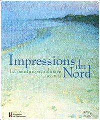 Impressions du Nord : la peinture scandinave 1800-1915