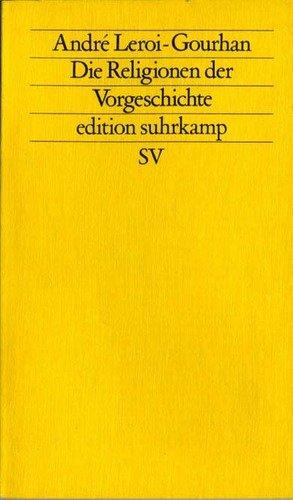 Die Religionen der Vorgeschichte