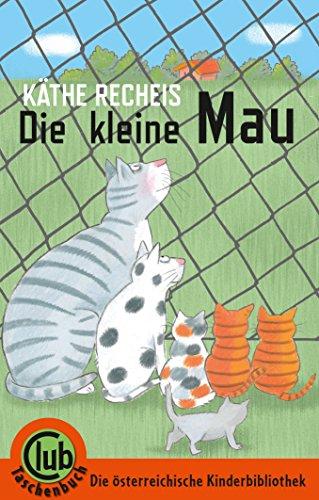 Die kleine Mau (Club-Taschenbuch-Reihe)