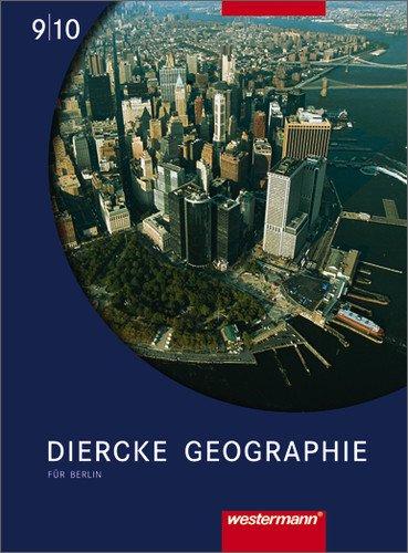 Diercke Geographie - Ausgaben ab 2005: Diercke Geographie - Ausgabe 2006 Berlin: Schülerband 9 / 10