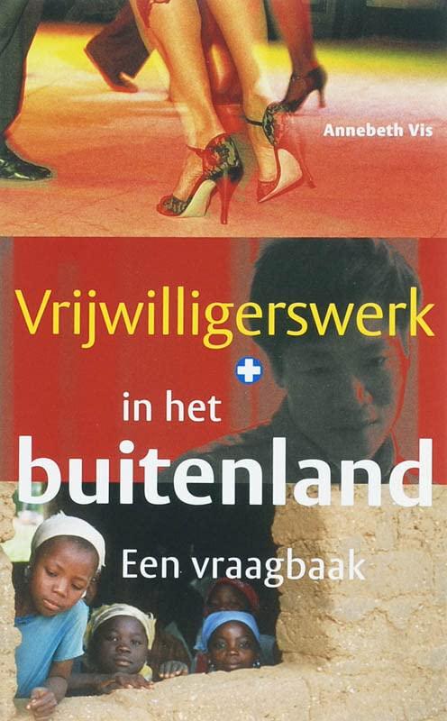 Vrijwilligerswerk in het buitenland: een vraagbaak