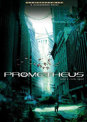 Prometheus: Band  4 - Prophezeiung