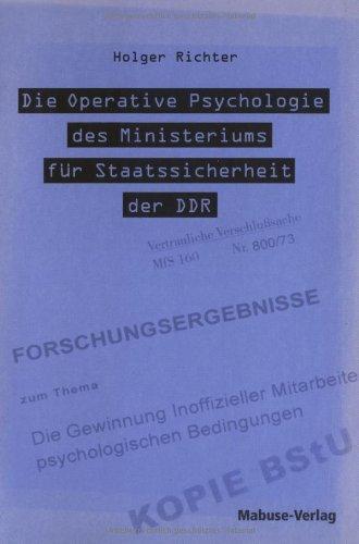 Die Operative Psychologie des Ministeriums für Staatssicherheit der DDR