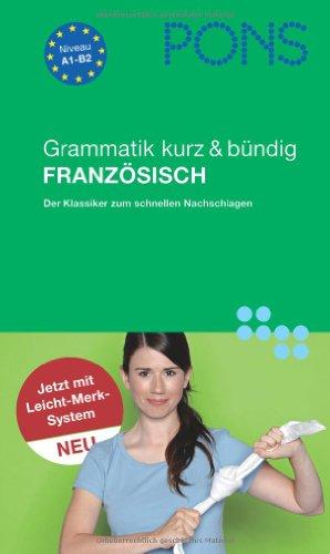 PONS Grammatik kurz & bündig Französisch: Mit Leicht-Merk-System