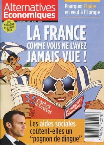 Alternatives Economiques - numéro 381 - Mensuel - Juillet-Août 2018