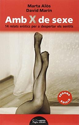 Amb X de sexe : 14 relats eròtics per a despertar els sentits (Lo Marraco, Band 305)