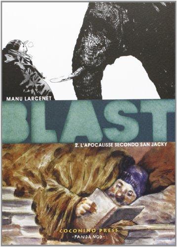 L'apocalisse secondo San Jacky. Blast (Coconino cult)