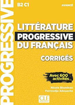 Littérature progressive du français, corrigés : B2-C1 avancé : avec 600 activités