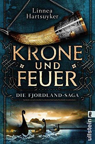 Krone und Feuer: Roman (Die Fjordland-Saga, Band 1)