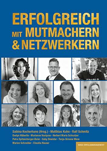 ERFOLGREICH MIT MUTMACHERN & NETZWERKERN (Kocherhans ERFOLG)