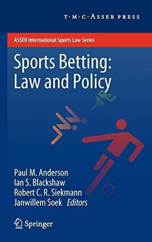 Sports Betting: Law and Policy (ASSER International Sports Law Series)