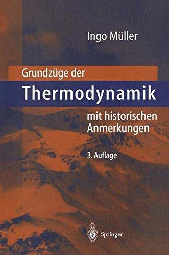 Grundzüge der Thermodynamik: Mit Historischen Anmerkungen