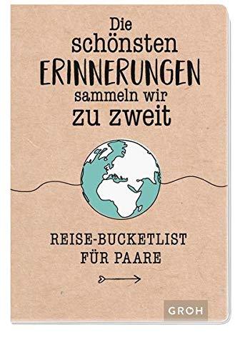 Die schönsten Erinnerungen sammeln wir zu zweit: Reise-Bucketlist für Paare