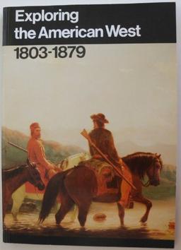 Exploring the American West, 1803-1879