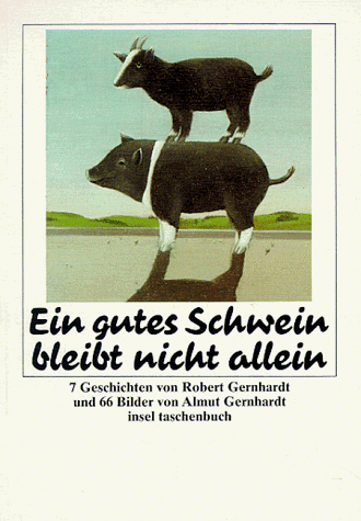 Ein gutes Schwein bleibt nicht allein