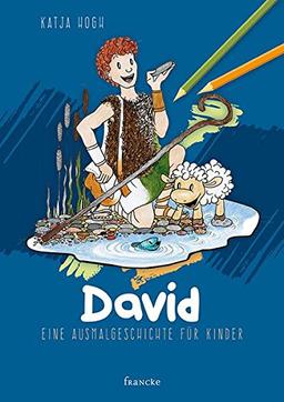 David: Eine Ausmalgeschichte für Kinder