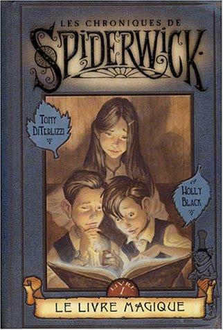 Les chroniques de Spiderwick. Vol. 1. Le livre magique