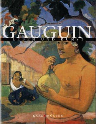 Gauguin. Leben und Kunst