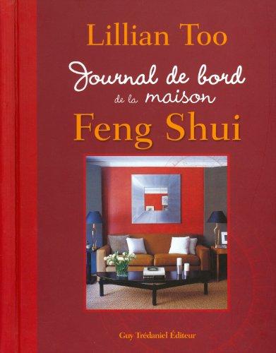 Journal de bord de la maison feng shui