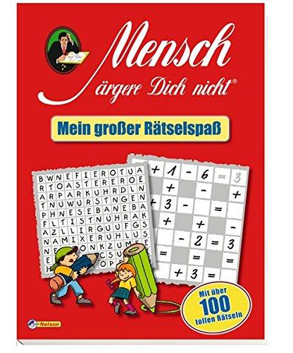 Mensch ärgere dich nicht: Mein großer Rätselspaß: Mit über 100 tollen Rätseln