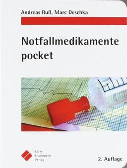 Notfallmedikamente pocket - Arzneimittel in der Notfallmedizin