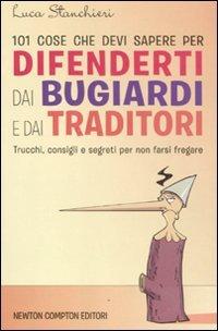 101 cose che devi sapere per difenderti dai bugiardi e dai traditori