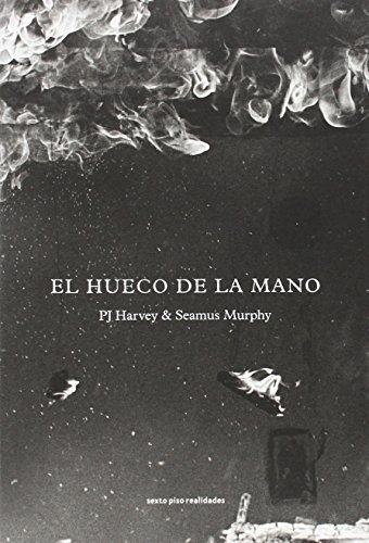 El hueco de la mano (Sexto Piso Realidades)