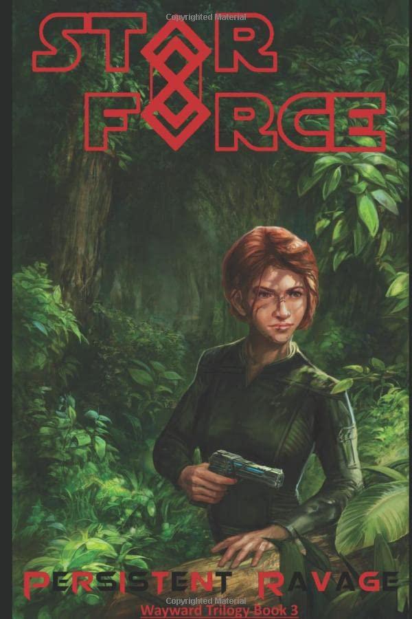 Star Force: Persistent Ravage (Star Force Space Opera Series, Band 35)