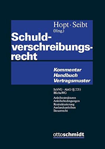 Schuldverschreibungsrecht: Kommentar - Handbuch - Vertragsmuster