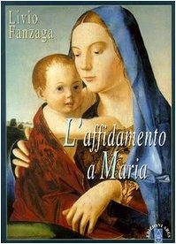 L'affidamento a Maria