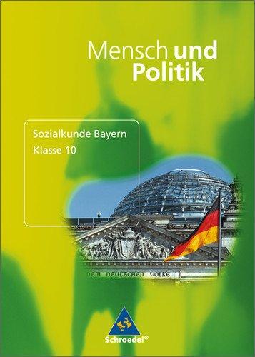 Mensch und Politik - Ausgabe für Bayern: Schülerband 10