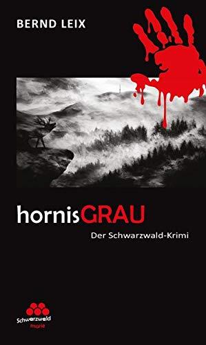 hornisGRAU: Schwarzwald-Krimi (SchwarzwaldMarie: Schwarzwald-Krimi)