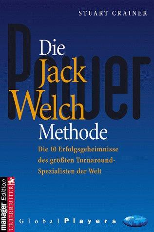 Die Jack Welch Methode